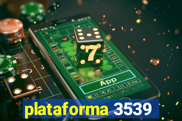 plataforma 3539